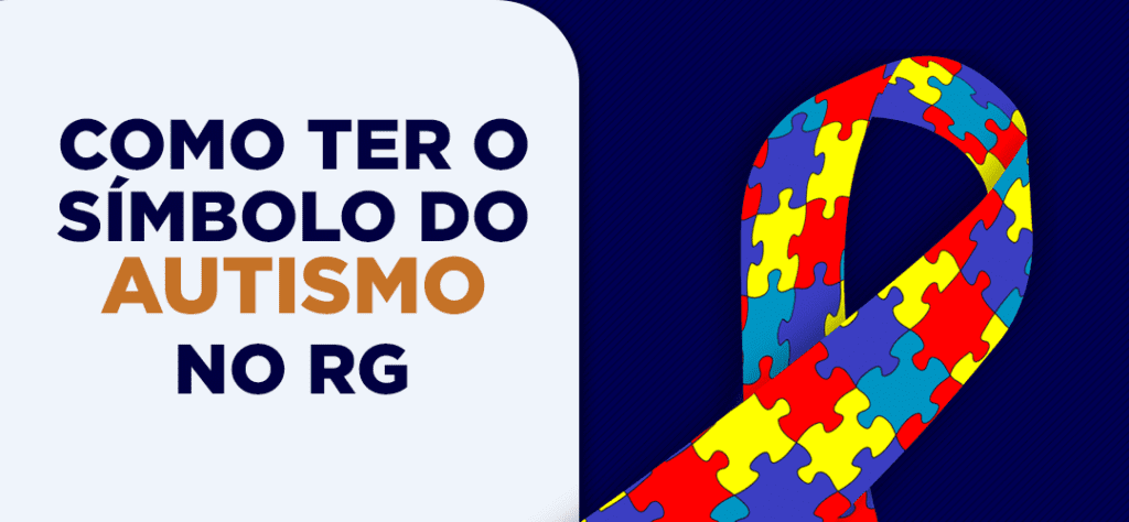 como emitir rg com simbolo autismo